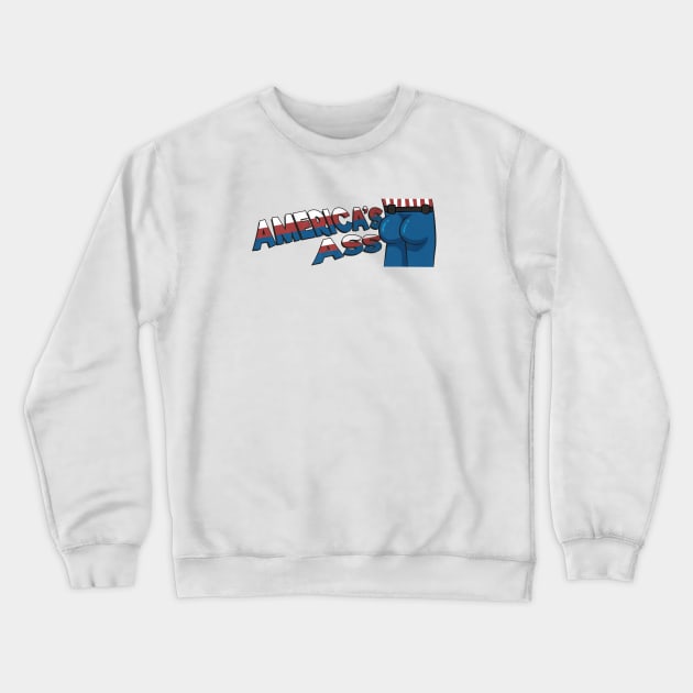 That's America's Ass Crewneck Sweatshirt by duckandbear